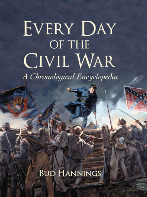 Title details for Every Day of the Civil War by Bud Hannings - Available